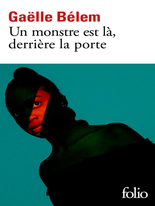 Title details for Un monstre est là, derrière la porte by Gaëlle Bélem - Available